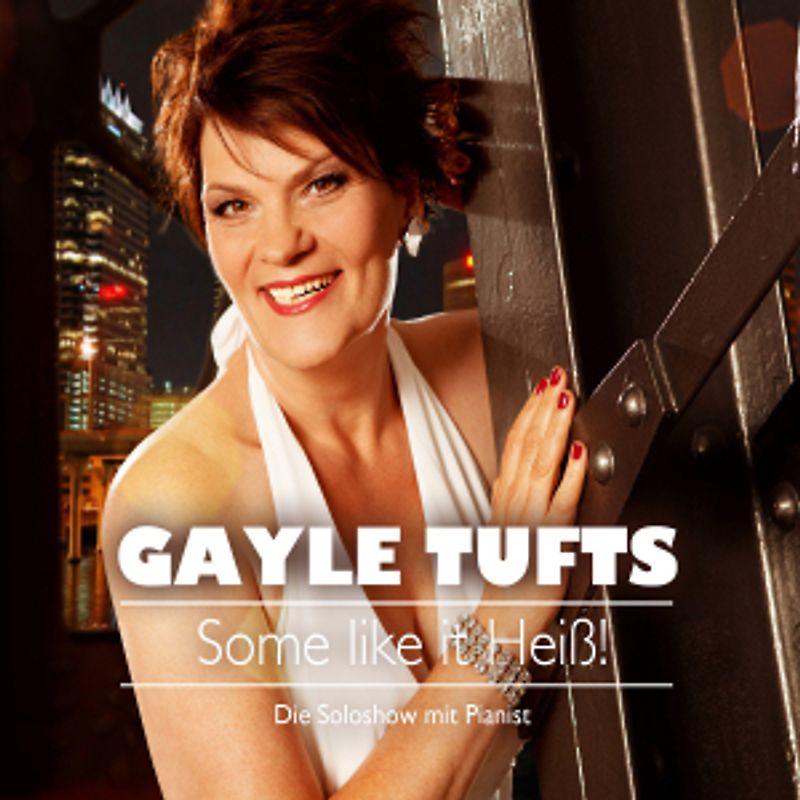 Tufts,Gayle - Some Like It Heiß!
