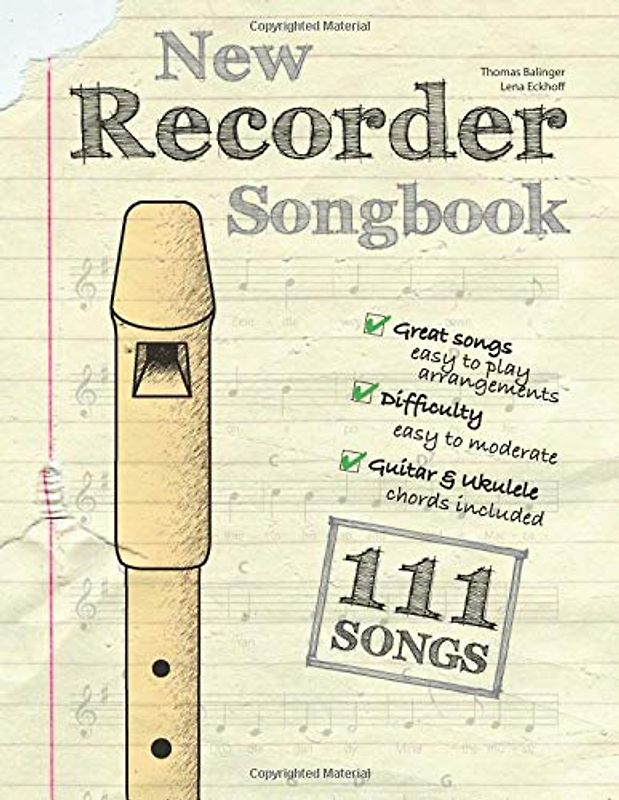 New Recorder Songbook: 111 Songs – easy to moderate