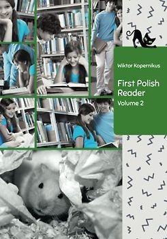 First Polish Reader Volume 2: Bilingual for Speakers of English (Graded Polish Readers, Band 2)