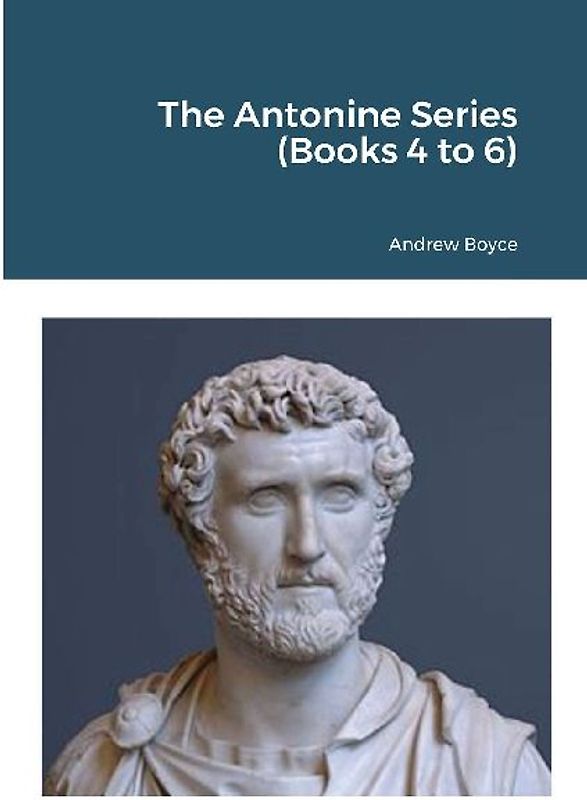 The Antonine Series (Books 4 to 6)