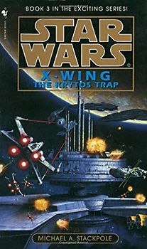 Star Wars: X-Wing: The Krytos Trap: Book 3 - Michael A. Stackpole