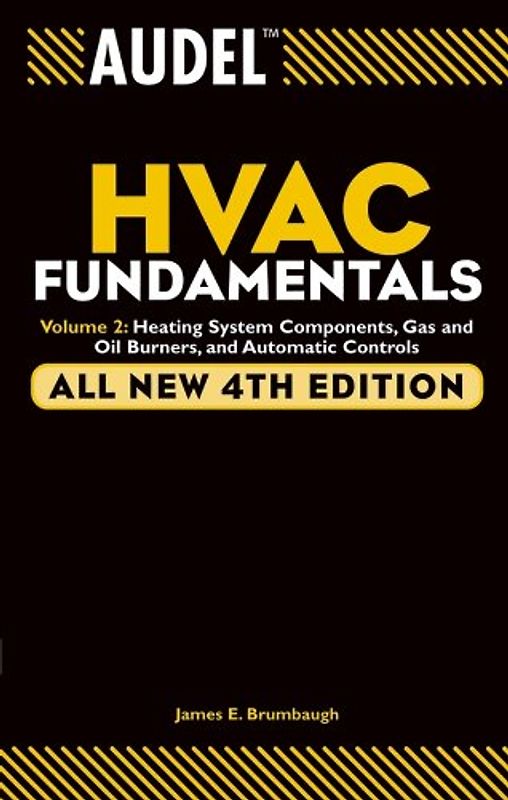 Audel HVAC Fundamentals V2 4e w/WS-i: Heating System Components, Gas and Oil Burners, and Automatic Controls (Audel Technical Trades Series, Band 2)