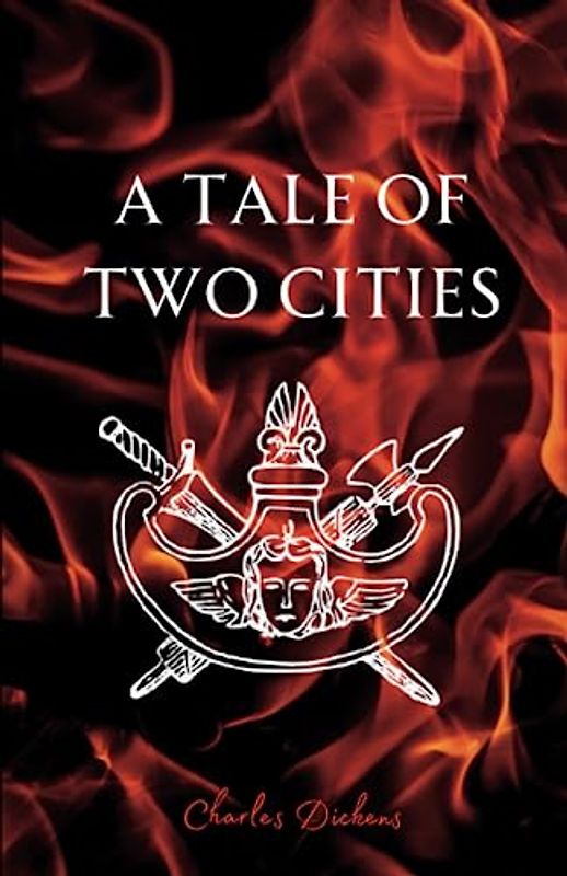 A Tale of Two Cities: Original 1859 Historical Literary Classic (Annotated)