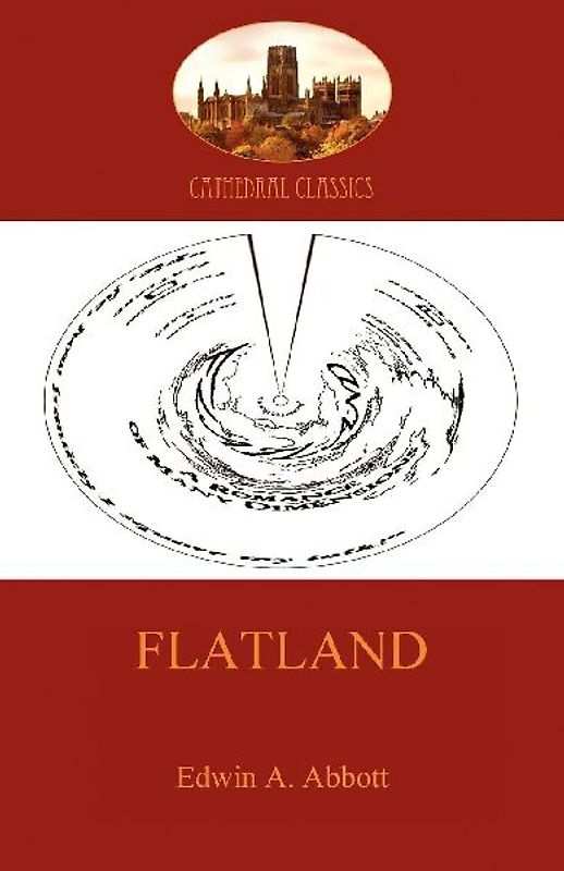 Flatland - a romance of many dimensions (Aziloth Books)