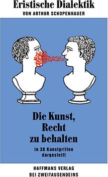 Eristische Dialektik von Arthur Schopenhauer