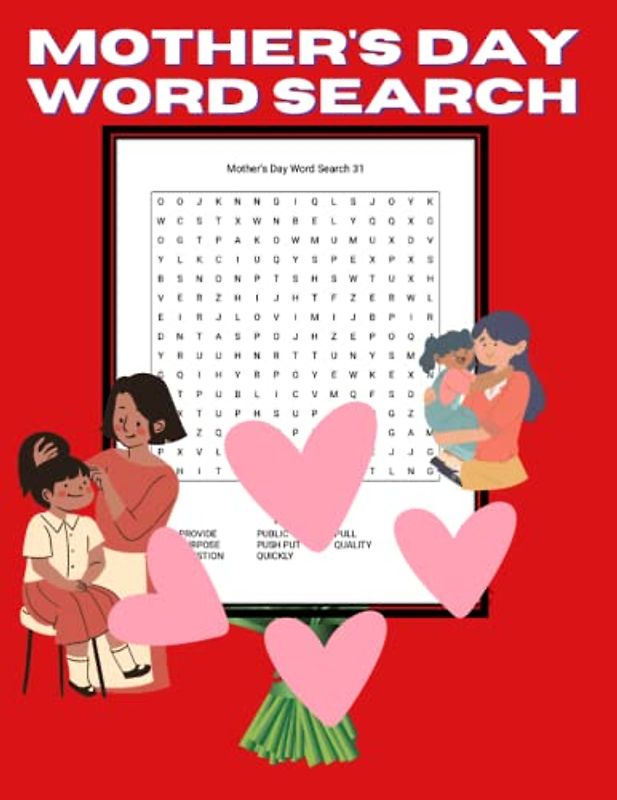mother's day word search: Find the perfect words to express your love this Mother's Day with our heartwarming Mother's Day word search puzzle.
