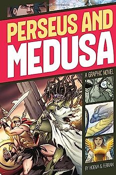 Perseus and Medusa (Graphic Revolve: Common Core Editions): A Graphic Novel (Mythology)