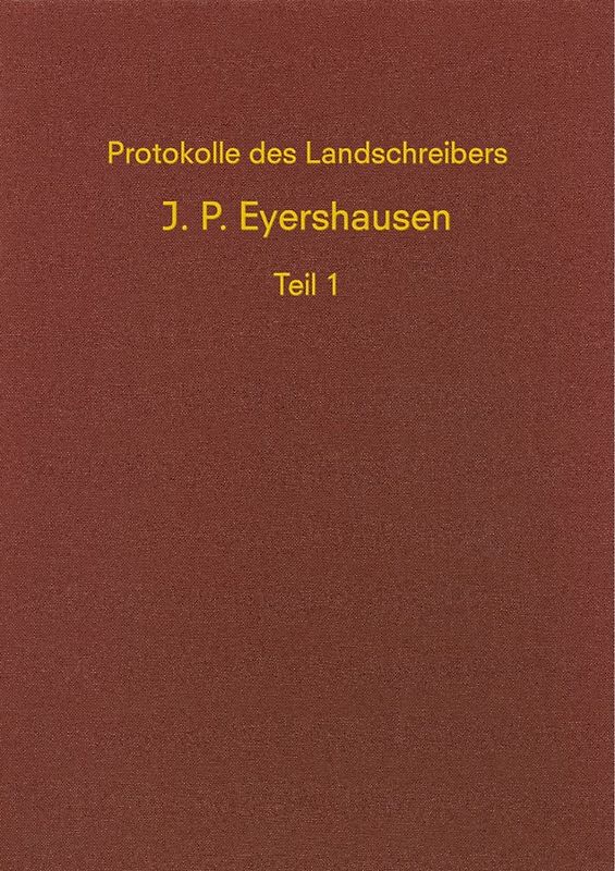 Protokolle des Landschreibers Johann Philipp Eyershausen