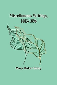 Miscellaneous Writings, 1883-1896