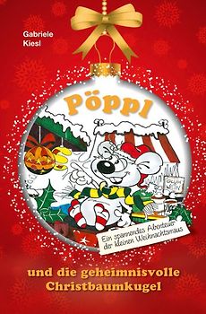 Pöppl und die geheimnisvolle Christbaumkugel