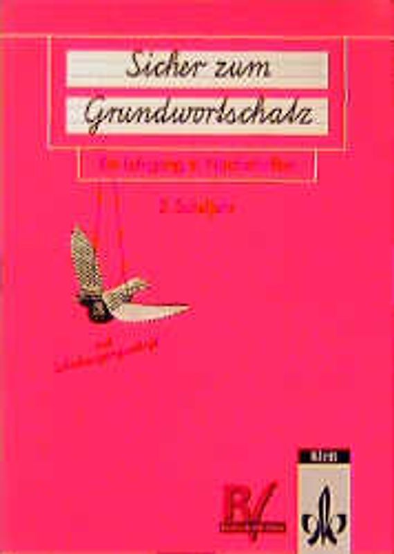Sicher zum Grundwortschatz - Mit Schulausgangsschrift. Arbeitsheft 2 (2. Schuljahr) mit neuer Rechtschreibung
