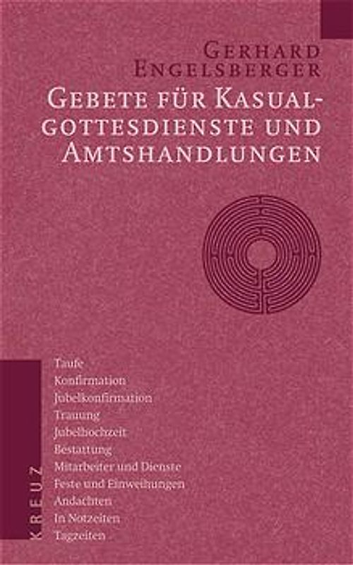 Gebete für Kasualgottesdienste und Amtshandlungen