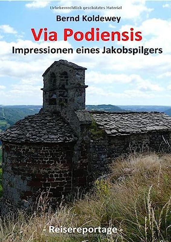Via Podiensis - Impressionen eines Jakobspilgers