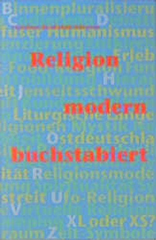 Religion - modern buchstabiert