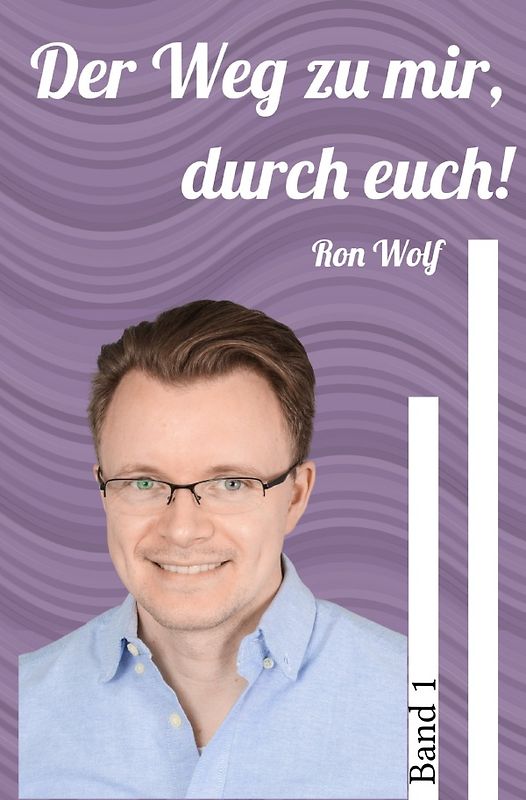 Der Weg zu mir, durch euch!