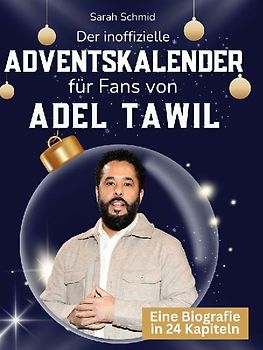 Der inoffizielle Adventskalender für Fans von Adel Tawil