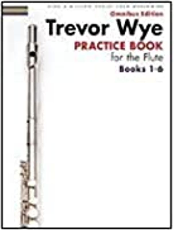 Wye Practice Book For The Flute Books 1-6 Revised (Book Only Edition): Noten für Flöte: Omnibus Edition