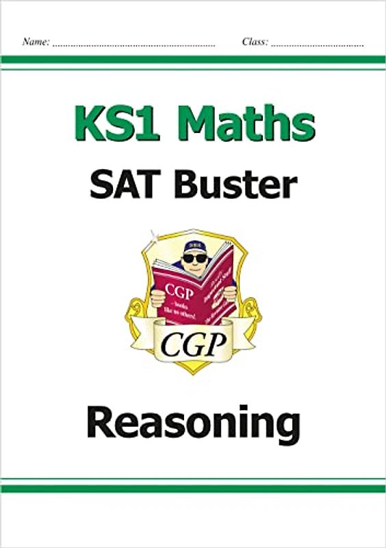 KS1 Maths SAT Buster: Reasoning (for the 2022 tests) (CGP KS1 Maths SATs)