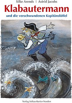 Klabautermann und die verschwundenen Kapitänslöffel