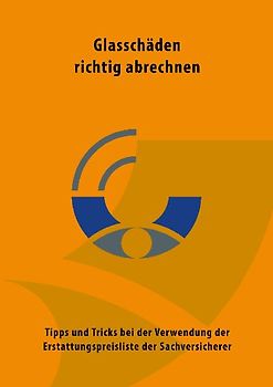 Glasschäden richtig abrechnen