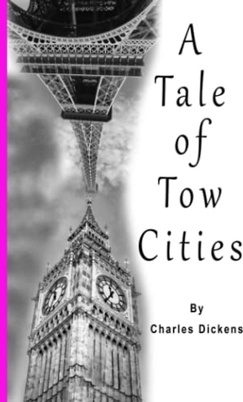 A Tale of Two Cities: "A Classic Tale of Love, Revolution, and Redemption: A Journey through Charles Dickens' A Tale of Two Cities"