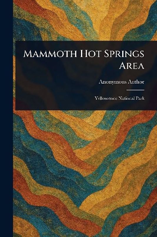 Mammoth Hot Springs Area
