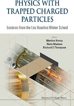 Physics with Trapped Charged Particles