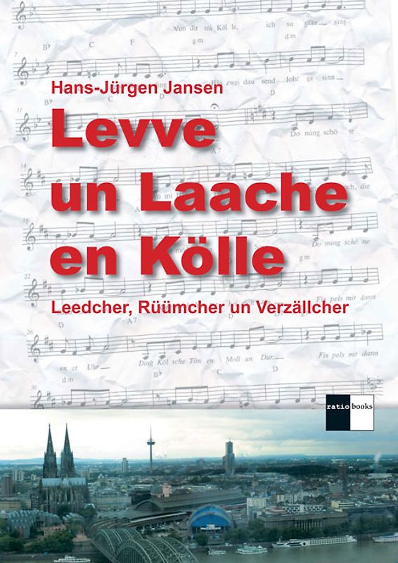 Levve un Laache en Kölle
