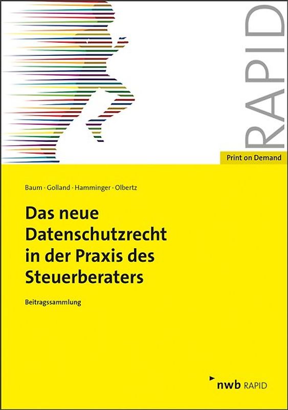 Das neue Datenschutzrecht in der Praxis des Steuerberaters
