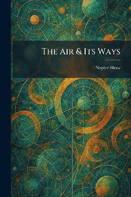 The Air & Its Ways
