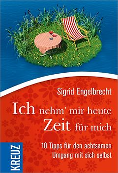 Ich nehm' mir heute Zeit für mich