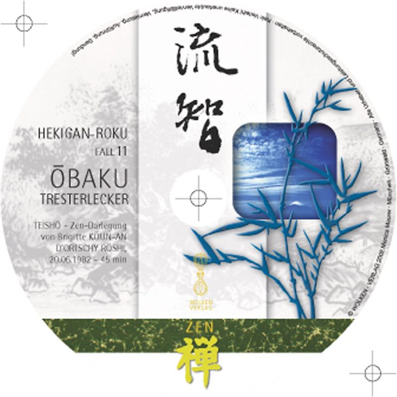 HEKIGAN-ROKU Zen-Teisho über Koan Fall 11 - OBAKU: Tresterlecker /CD