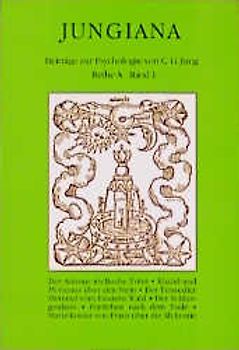 Jungiana / Reihe A. Beiträge zur Psychologie von C. G. Jung