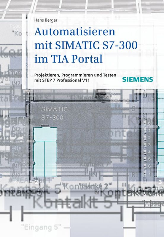 Automatisieren mit SIMATIC S7-300 im TIA Portal