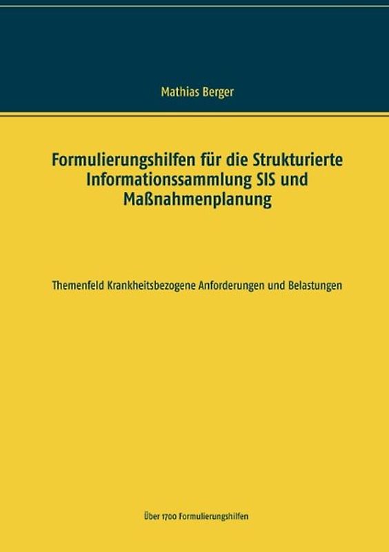 Formulierungshilfen für die Strukturierte Informationssammlung SIS und Maßnahmenplanung