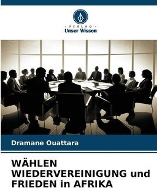 WÄHLEN WIEDERVEREINIGUNG und FRIEDEN in AFRIKA