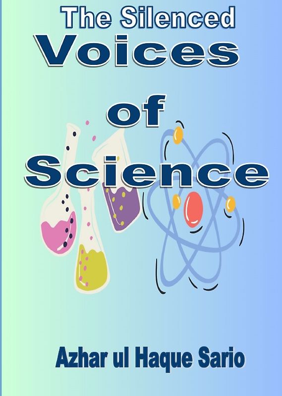 The Silenced Voices of Science
