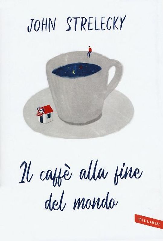 Il caffè alla fine del mondo