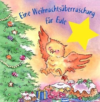 Eine Weihnachtsüberraschung für Eule - Gaby Hansen