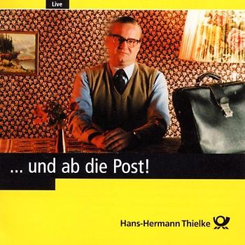 Hans Hermann Thielke - Und Ab die Post