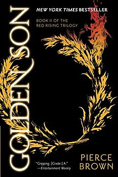 Golden Son: Book II of the Red Rising Trilogy - Brown, Pierce