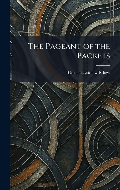 The Pageant of the Packets