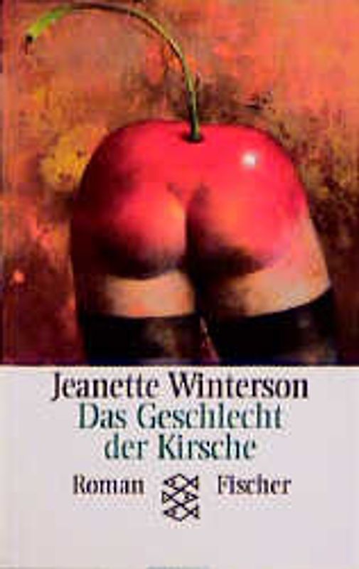 Das Geschlecht der Kirsche. Roman