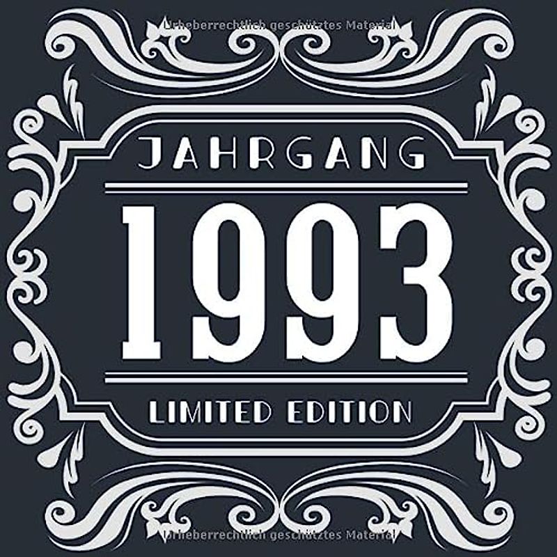Jahrgang 1993 Limited Edition: Cooles Geschenk zum Geburtstag Geburtstagsparty Gästebuch Eintragen von Wünschen und Sprüchen lustig 120 Seiten / Limited Edition