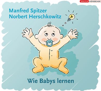 Die Neurobibliothek: Wie Babys lernen