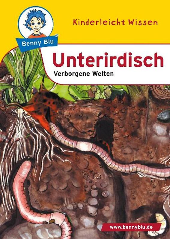 Benny Blu - Unterirdisch. Verborgene Welten