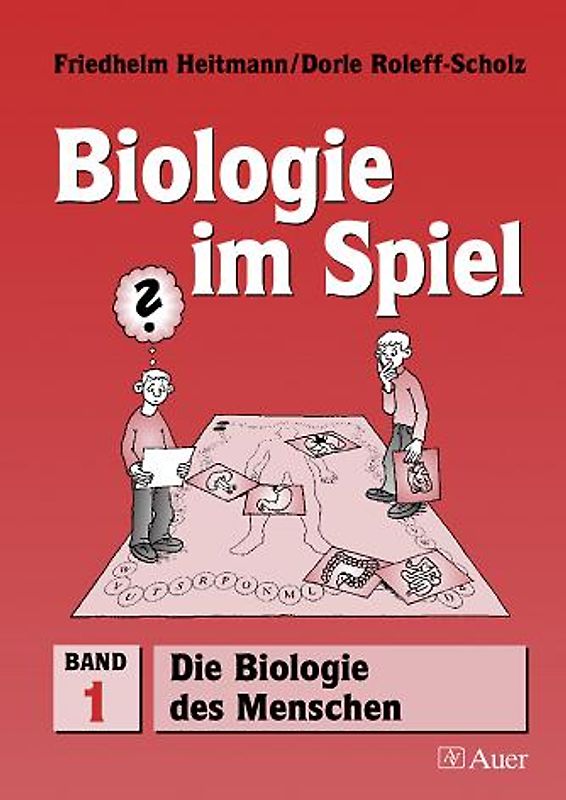 Biologie im Spiel / Die Biologie des Menschen