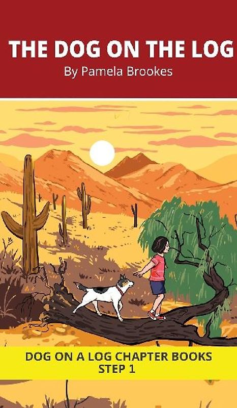 The Dog on the Log Chapter Book