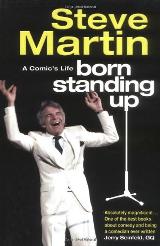 Born Standing Up: A Comic's Life - Steve Martin