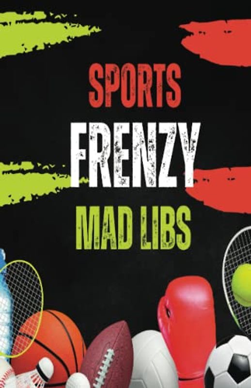 Sports Frenzy Mad Libs